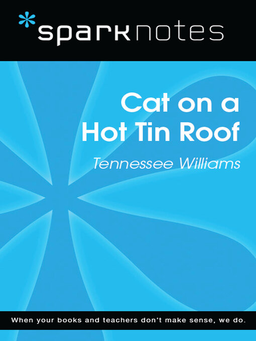 Title details for Cat on a Hot Tin Roof (SparkNotes Literature Guide) by Sparknotes - Available
